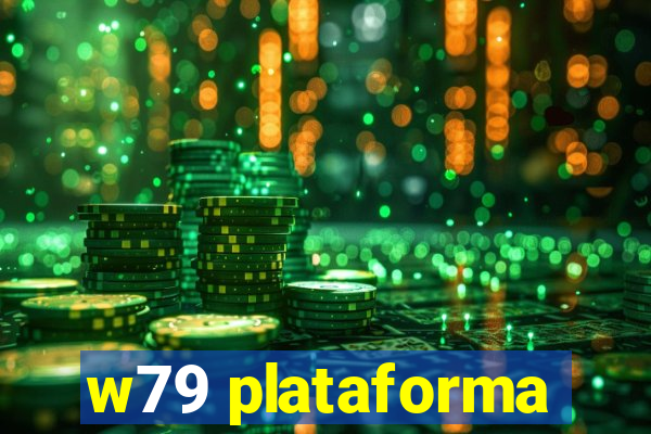 w79 plataforma